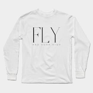 Fly and Soar High Long Sleeve T-Shirt